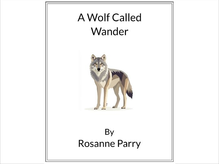 A Wolf Called Wander by Rosanne Parry * (Lesson Plan)