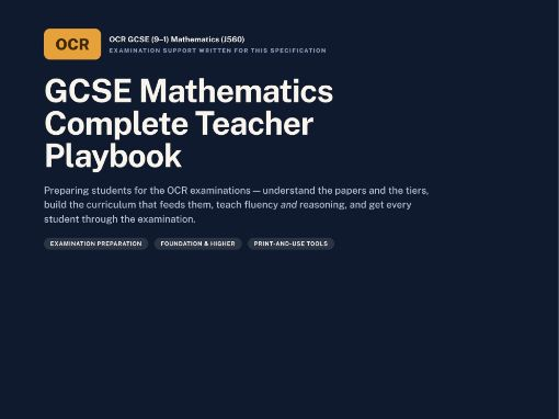 GCSE Mathematics — OCR | Examination Playbook | OCR GCSE (9–1) Mathematics (J560) | 38 Pages