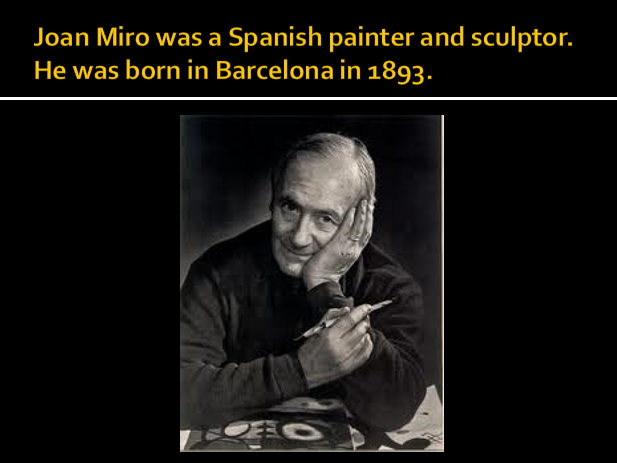 Joan Miro artist presentation