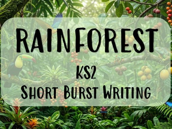 KS2 Short Burst Writing- Rainforest Pack