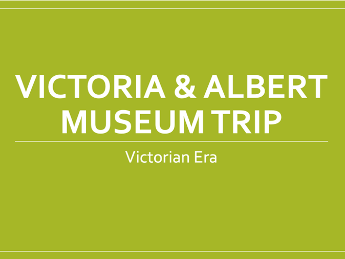 Editable School Trip Guide – Victoria & Albert Museum - The Victorian Era