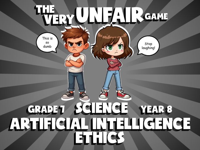 Artificial Intelligence Ethics VERY UNFAIR GAME | No-Prep Year 8 Science Review Activity