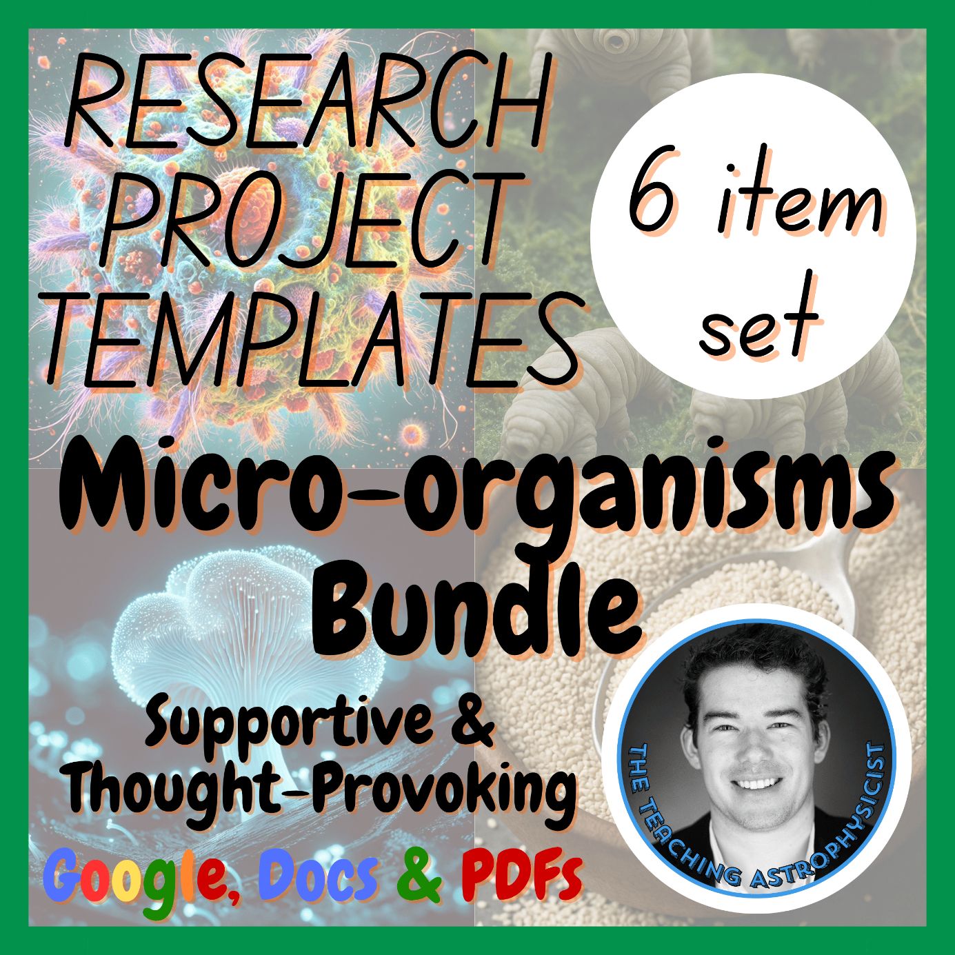 Micro-organisms | 6 Science Research Project Templates | Life Science Set