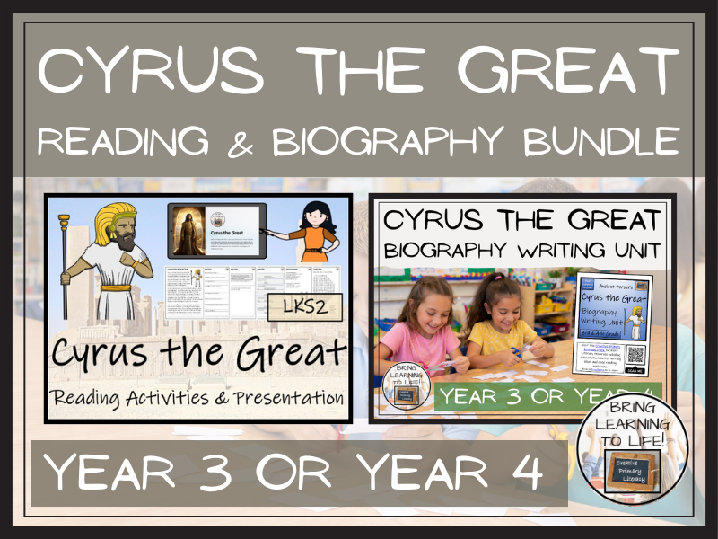 Cyrus the Great Reading Comprehension & Biography Bundle | LKS2