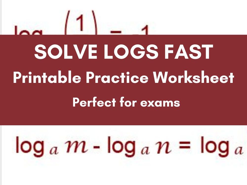Logarithms Worksheet Pack (GCSE / High School) | Simplifying, Solving & Word Problems