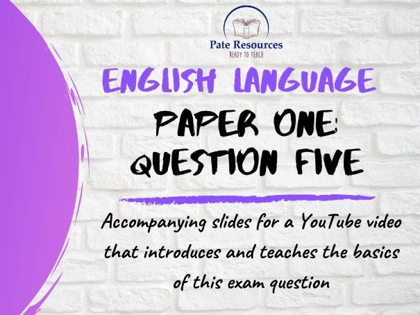 AQA English Language Paper One Question Five Guide ...