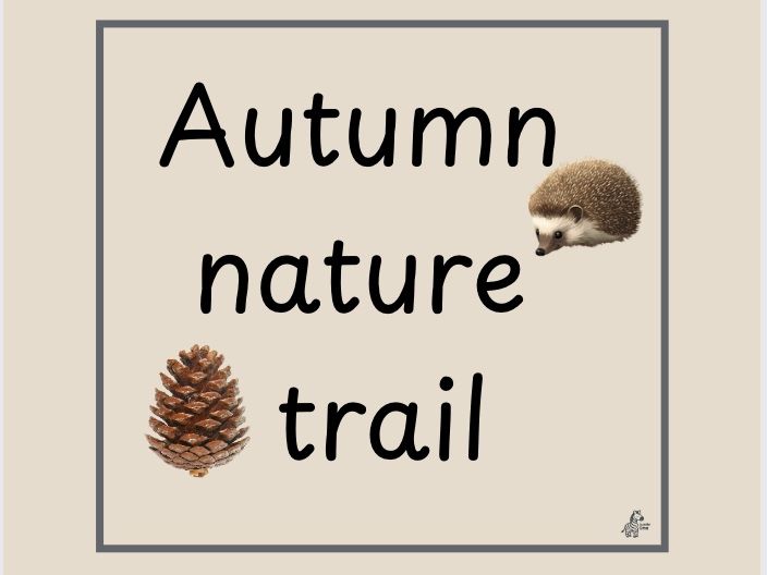 EYFS Nursery/Reception/KS1 Autumn Nature Trail Hunt