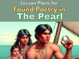 Lesson Plan: Found Poetry in The Pearl