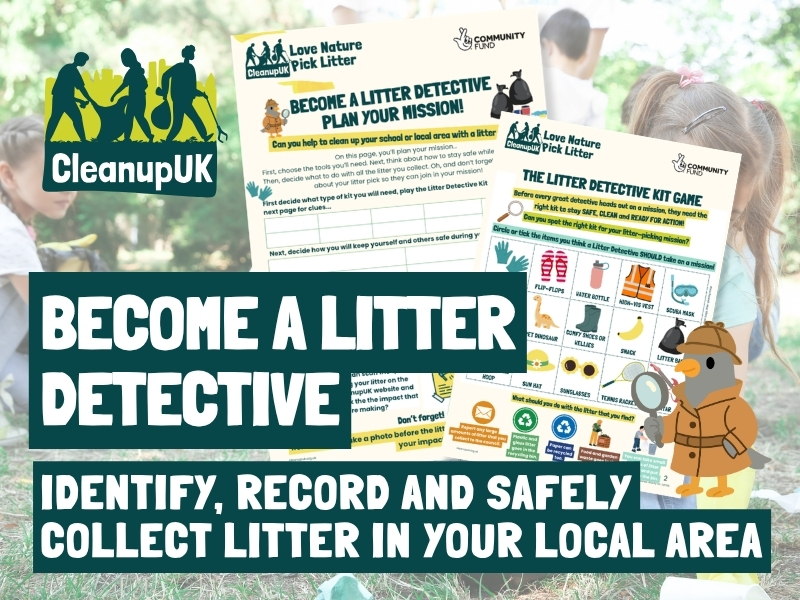 Become a Litter Detective Activity Sheets - CleanupUK