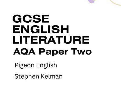 AQA GCSE English Literature – Paper 2 Modern Prose & Drama | Exam Questions for Pigeon English