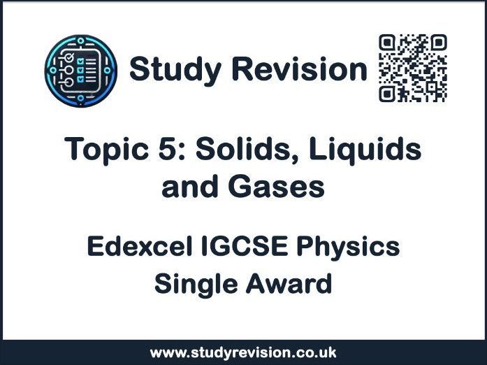 Topic 5: Solids, Liquids and Gases (Single Award) - Flashcards | Edexcel IGCSE Physics