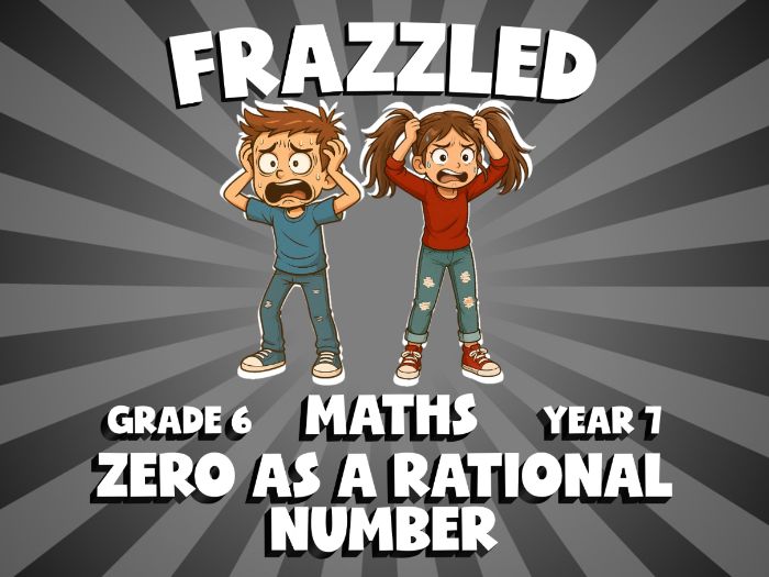 Zero as a Rational Number FRAZZLED Maths Game | No-Prep Year 7 Review Activity