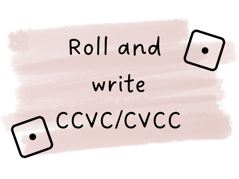Roll and write CVCC/CCVC