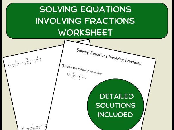Solving Equations Involving Fractions Worksheet (with solutions)