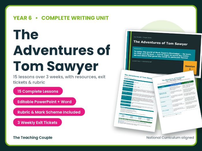 The Adventures of Tom Sawyer | Year 6 English Unit | 15 Complete Lessons + Resources