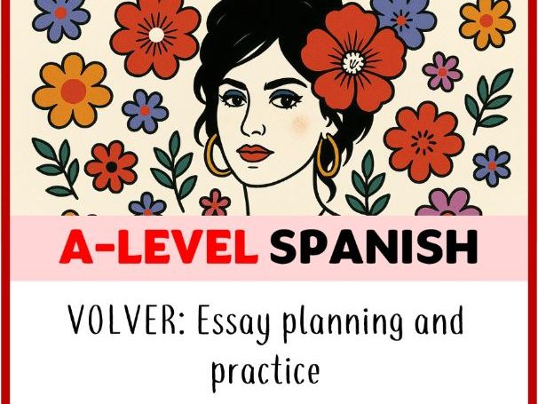 A Level Spanish - Volver - Essay planning and practice