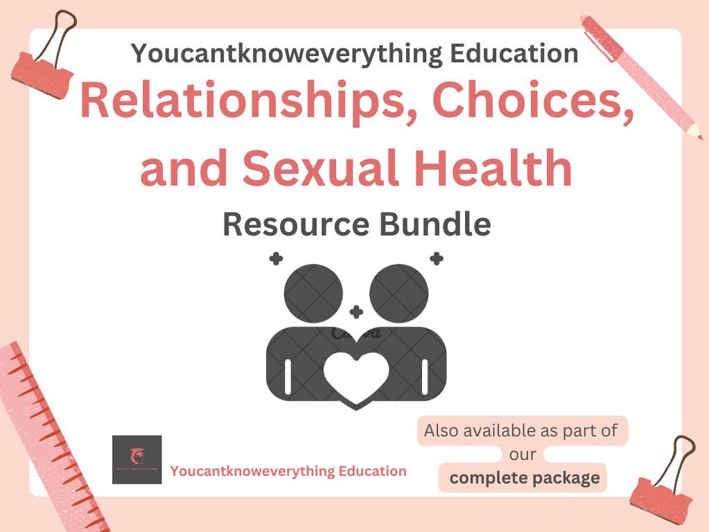 Relationships, Choices, and Sexual Health PSHE Unit