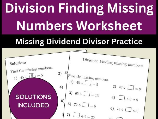 Division Finding Missing Numbers Worksheet Missing Dividend Divisor Practice