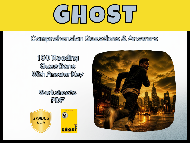 Ghost Novel Study Reading Comprehension PDF | 100 Questions + Answer Key | Year 6–9