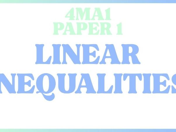 Linear Inequalities | IGCSE Linear A | Higher | 4MA1 | Maths