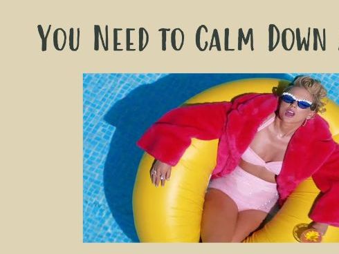 Media Lesson: Analysis of You Need to Calm Down- Taylor Swift