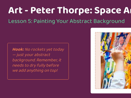 Art unit - Lesson 5 - Peter Thorpe composition, painting the background