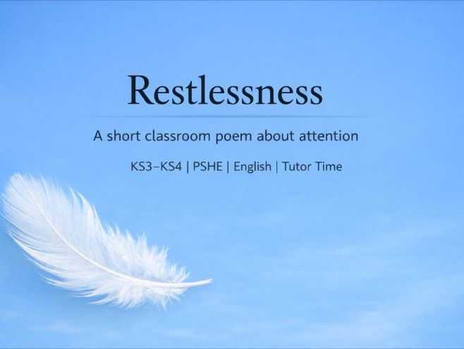 Restlessness – Short Poem on Attention and Focus (KS3–KS4 PSHE / English)
