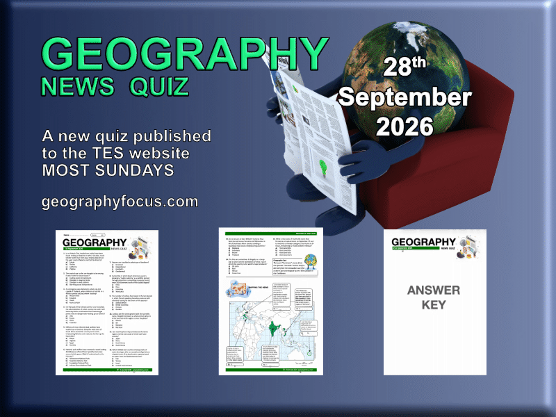 GEOGRAPHY NEWS QUIZ - 28 September 2026