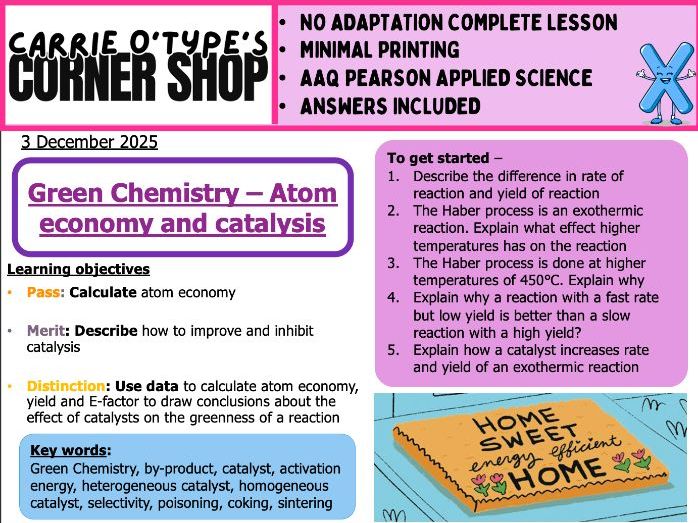 Green Chemistry - Atom Economy and Catalysis - AAQ Pearson Applied Science