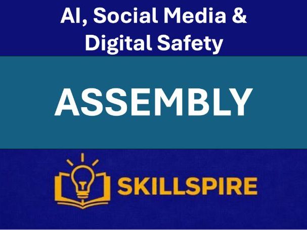 AI, Social Media & Digital Safety Assembly (KS3–KS5) | Smart Tech, Safe Choices