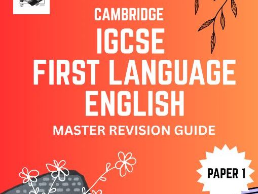 CIE IGCSE English-First Language  Paper 1 Master Revision Guide