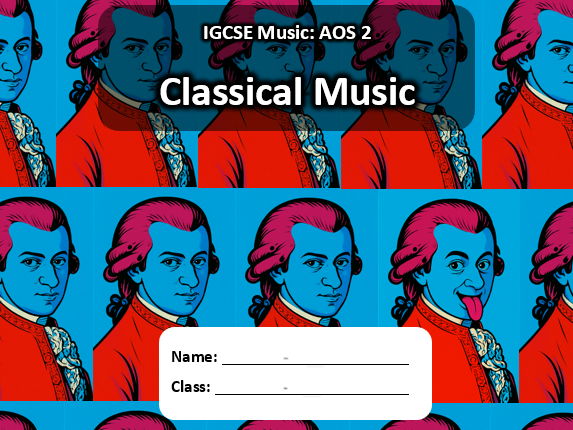 IGCSE Music AOS2 Classical Music (TEACHER BOOKLET)