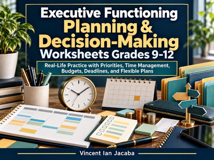 Executive Functioning & Life Skills Worksheets Grades 9–12