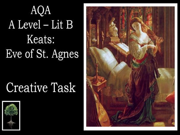 KEATS: EVE OF ST AGNES – CREATIVE TASK | A Lit B