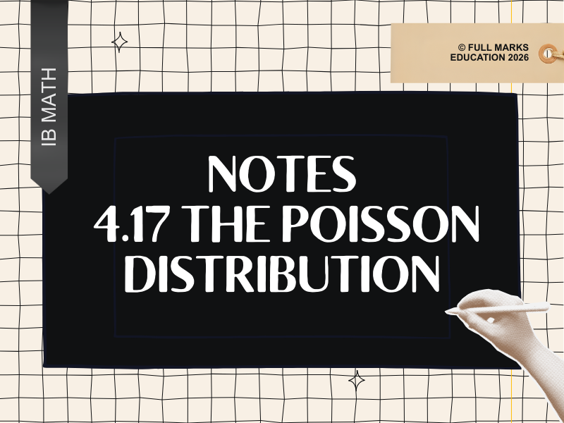 IB Maths AI HL 4.17 – The Poisson Distribution Notes