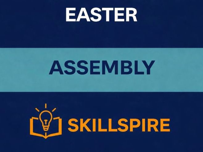 Easter Assembly | The Easter Story Explained | KS3–KS5 Spring Term Whole School Assembly