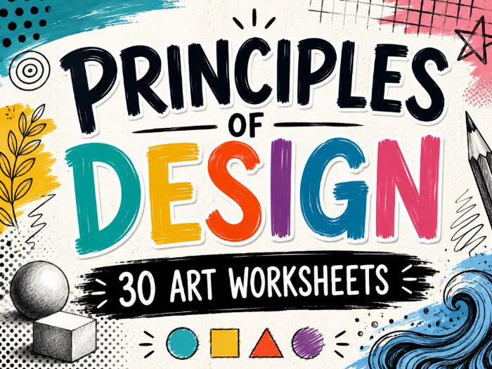 30 Principles of Design Art Worksheets | KS2 KS3 Art Cover Lessons & Homework Activities