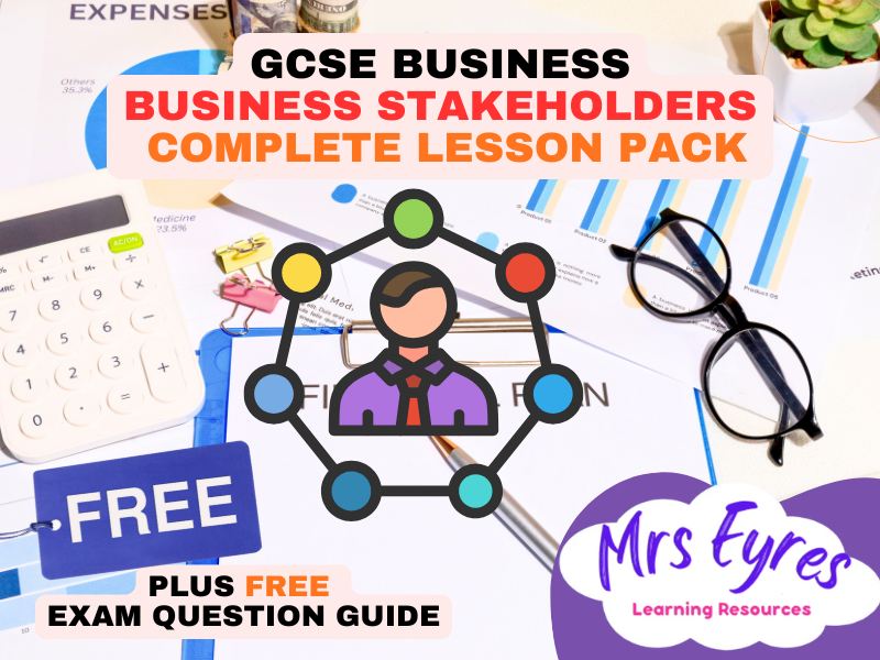 GCSE Business Stakeholders Lesson | Edexcel GCSE Business | Free Exam Writing Guide Included