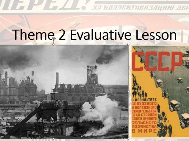 Russia 1917-1991. Theme 2, Lesson 8: Evaluative Summary (Edexcel A Level History, Paper 1)