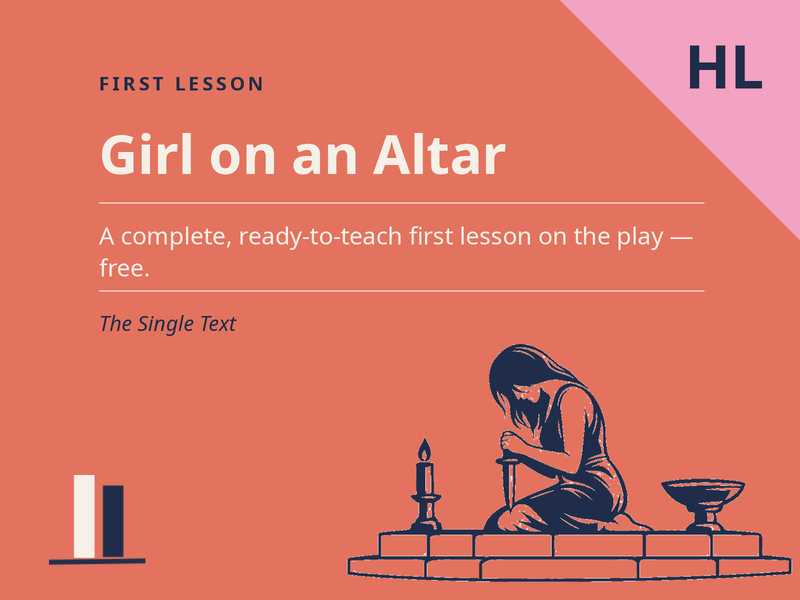 Girl on an Altar ( HL/Single Text) - Free First Lesson (Ready to Teach)