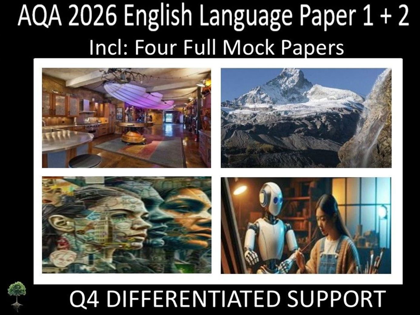 Four AQA GCSE English Language Paper 1 + 2 Mocks | Q4 Differentiated ...