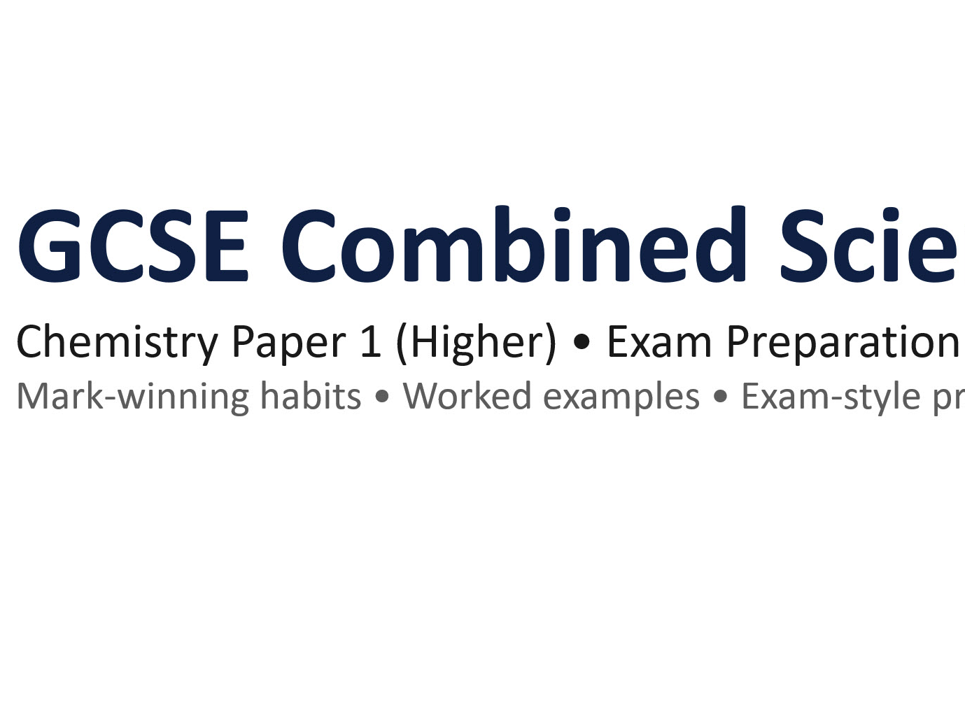 AQA GCSE Combined Science Chemistry Paper 1 (Higher) – 2026 Exam Preparation Bundle | Exam Technique + Predicted Topics Exam Paper & Mark Scheme