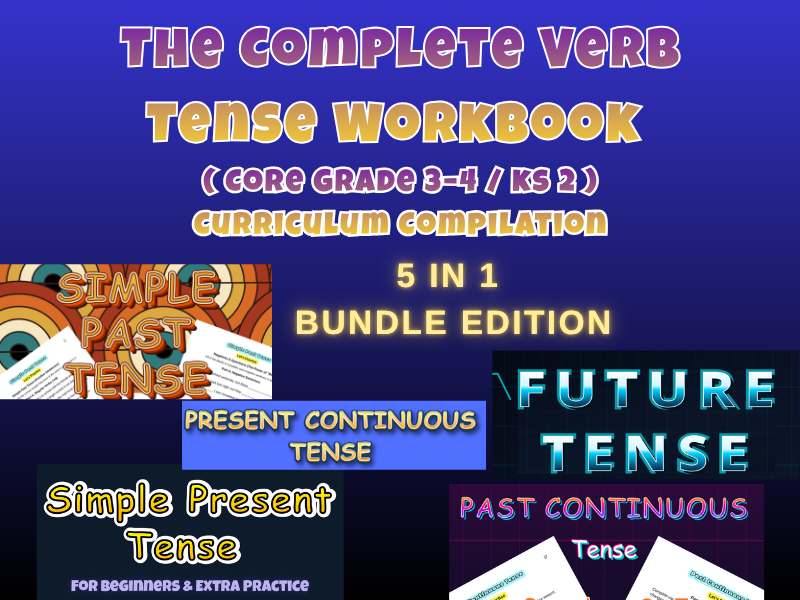 Complete Verb Tenses Workbook: KS2/Gr3-4