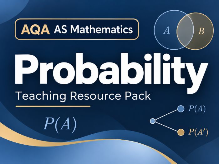 16 - Probability Teacher Pack - AS (Year 1) Mathematics A Level AQA