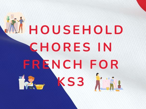 French Chores Revision Pack (KS3–GCSE)