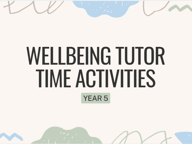 Year 5 Wellbeing Tutor Time Activities | KS2 | 10 No-Prep Slides