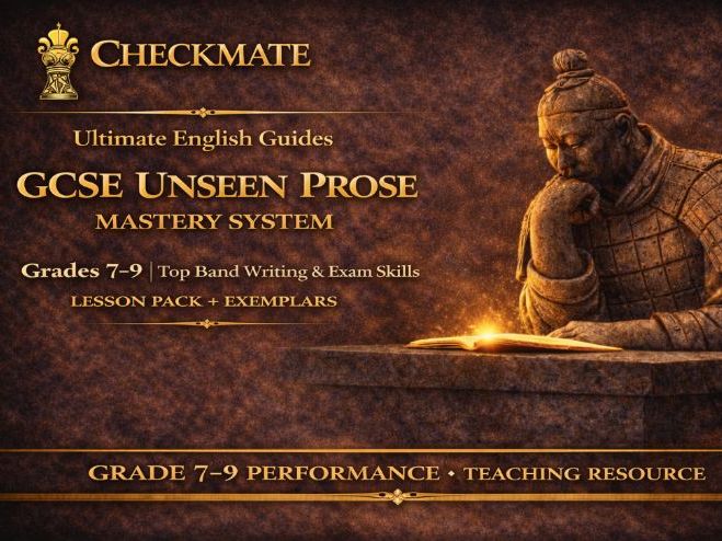 GCSE Unseen Prose Grade 7–9 | Top Band Writing | Lesson Pack + Exemplars