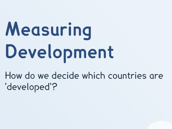 Y7 - Measuring Development (PPT & Worksheet Pack)