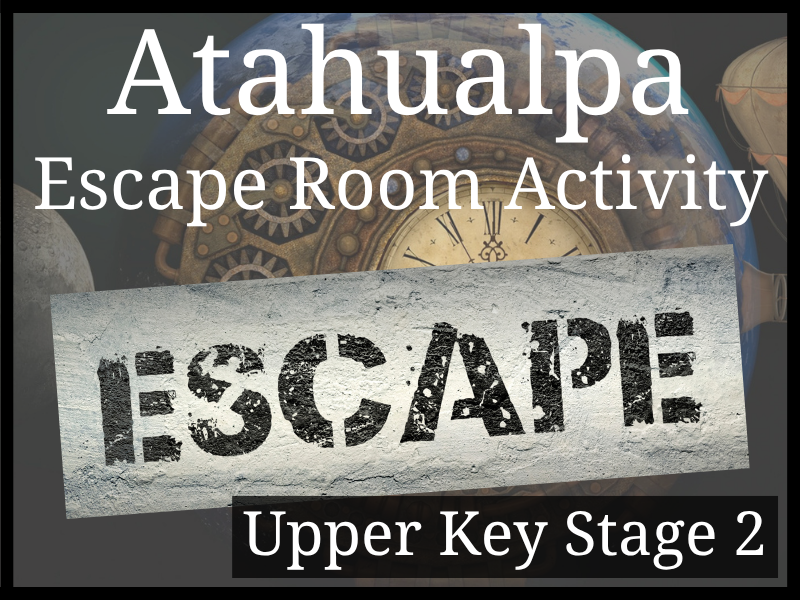 Atahualpa of the Inca Empire Escape Room Activity
