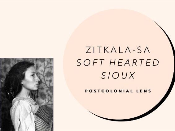 Postcolonial Lens: Zitkala-Ša's Soft Hearted Sioux Series of Lessons